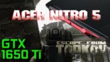 Escape From Tarkov High Settings Acer Nitro 5