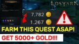FARM THIS QUEST NOW GUYS!! Make Over 5000+ Gold!! | Lost Ark