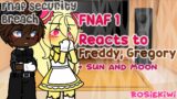 ~| FNAF 1 Reacts To Freddy and Gregory |~| +Sun and Moon |~| GCRV |~