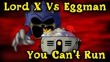 FNF |  Lord X Vs Eggman | Sonic.exe PC Port  | You Can't Run | Mods/Hard |