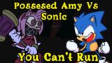 FNF | Possesed Amy Vs Sonic | You Can't Run | Mods/Hard/Sonic.exe |