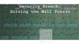 FNaF Security Breach: Let's Solve the Wall Puzzle Cryptoquote LIVE lol!