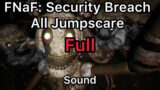 Five Nights at Freddy's: Security Breach – All Jumpscare Full Sound
