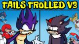 Friday Night Funkin' VS Sonic & Tails Gets Trolled 3.0 BF & GF Week + Cutscenes (FNF Mod/Hard)