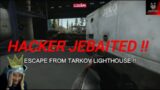 Hacker in Lighthouse Escape From Tarkov jebaited !