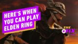 Here’s When You Can Play Elden Ring – IGN Daily Fix