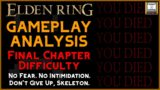 How Hard Will Elden Ring Be? | Elden Ring Gameplay Analysis | Final Chapter