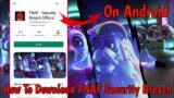 How To Download FNAF Security Breach On Android || Five Nights At Freddy Security Breach Download
