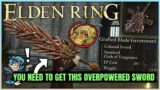How to Get the Best Weapon in the Game Straight Away – Grafted Blade Greatsword Guide – Elden Ring!