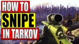 How to Snipe in Tarkov | Escape from Tarkov