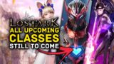 LOST ARK | All Upcoming Classes Still to Come