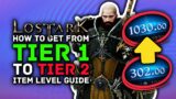LOST ARK | How to Go From Tier 1 to Tier 2 & Boost Your Item Level – Item Level 302 to 802 Guide