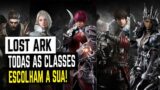 LOST ARK – TODAS AS CLASSES EXPLICADAS, ESCOLHAM A SUA