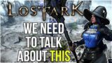 Lost Ark – 1 Step Forwards, 2 Steps Back