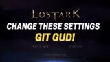 Lost Ark CHANGE THESE SETTINGS for smoother combat and better gameplay | UI – CONTROL – Visibility