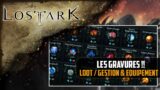 [Lost Ark] Les gravures : Loot / Gestion & Equipement