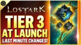 Lost Ark – Tier 3 At Launch?! | January Update & Last Minute Changes!