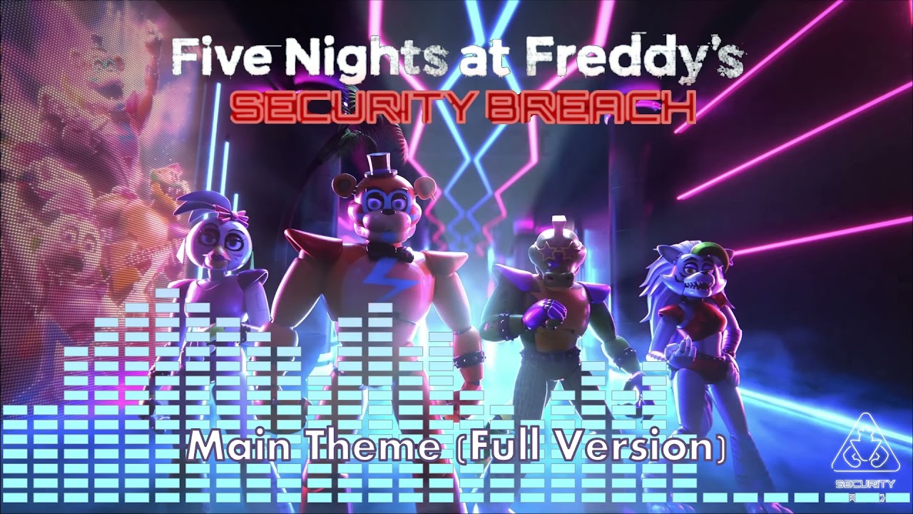 Main Theme (Full Version) FNAF SECURITY BREACH MUSIC (OST) FNAF 