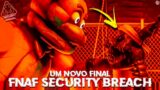 NOVO FINAL em Five Nights at Freddy's: Security Breach? COMO FNAF SECURITY BREACH DEVERIA TERMINAR