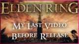 ONE Last Video Before Elden Ring Releases TOMORROW