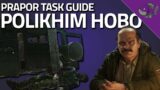 Polikhim Hobo – Prapor Task Guide – Escape From Tarkov