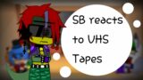 SB reacts to VHS tapes || FNAF AU || Thank you for 900+ subs! || :) || 2/??