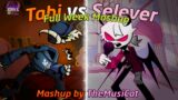 Tabi vs Selever / Full Week Mashup [Friday Night Funkin' Mashup / special 8k subs]