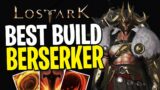 The Most Powerful Berserker Build In Lost Ark | Best Berserker PVE Build