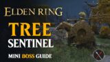 Tree Sentinel Boss Guide: Elden Ring Tree Sentinel Boss Fight for Melee and Ranged Characters