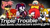 Triple Trouble but Sonic characters saves sonic girls | Friday Night Funkin'