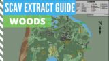 Woods Scav Extract Guide 2022 – Escape From Tarkov