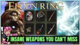 Elden Ring – 7 POWERFUL Weapons You Need to Get – Death's Poker & More – Best Weapon Location!