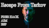 EFT HACK | ESCAPE FROM TARKOV HACK | TUTORIAL & UNDETECTED