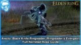 Alecto, Black Knife Ringleader (Ringleader's Evergaol) – Full Narrated Boss Guide – Elden Ring