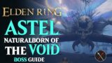 Astel Naturalborn of the Void Boss Guide – Elden Ring Astel Naturalborn of the Void Boss Fight