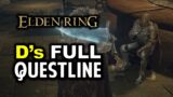 D's Full Questline Walkthrough | Elden Ring (D Hunter of the Dead NPC)