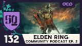 DCP SideQuest Ep. 132 – The Elden Ring Community Podcast Ep. 2
