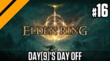 Day[9]'s Day Off – Elden Ring P16