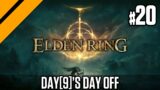 Day[9]'s Day Off – Elden Ring P20