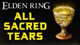ELDEN RING: All 12 Sacred Tear Locations!