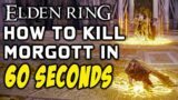 ELDEN RING BOSS GUIDES: How To Easily Kill Morgott The Omen King In 60 Seconds!