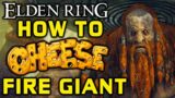 ELDEN RING BOSS GUIDES: How To Easily Kill The Fire Giant!