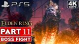 ELDEN RING Gameplay Walkthrough Part 11 BOSS FIGHT FULL GAME [4K 60FPS PS5] – No Commentary