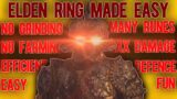 ELDEN RING IS EASY AKCHULLY – GETTING AS OVERPOWERED AS POSSIBLE AS FAST AS POSSIBLE