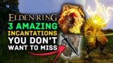 Elden Ring | 3 Amazing Incantations You Don't Want to Miss Early!