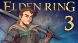 Elden Ring – #3 – THERE'S SO MUCH EVERYTHING