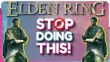 Elden Ring 5 MAJOR MISTAKES To Avoid! – (Elden Ring Tips and Tricks)