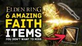 Elden Ring | 6 Amazing FAITH Items You Don't Want to Miss! Incantations, Weapons, Talisman & More!