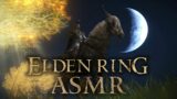 Elden Ring ASMR | A Relaxing Ride Through the Lands Between