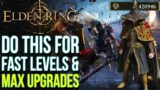 Elden Ring – Best Early Ways To Level Up Fast & Get Max Upgrades | Elden Ring Tips & Tricks